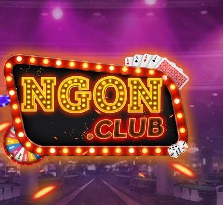 Ngon Club – Hướng dẫn tải game bài đổi thưởng Ngon Club