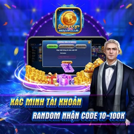 Nhận code tân thủ Benvip chỉ với vài thao tác đơn giản