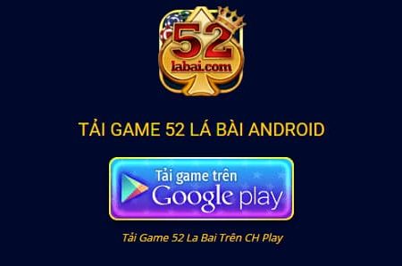 52LaBai – Game bài đổi thưởng online đẳng cấp 2021