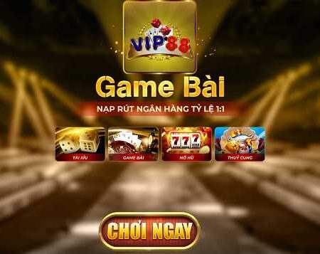 VIP88 đổi thưởng – Cách tải game bài VIP88 cực nhanh