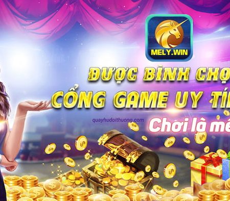 Mely win – Cổng game chất lượng bảo mật tối ưu