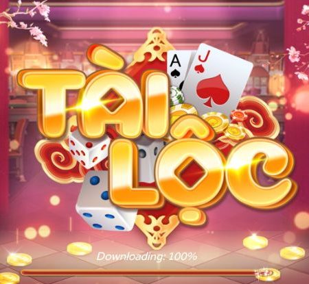 Cổng game Tài Lộc – Game bài đổi thưởng uy tín