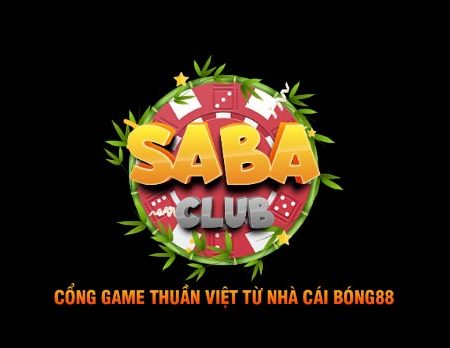 Saba club – Cổng game online dễ chơi dễ trúng