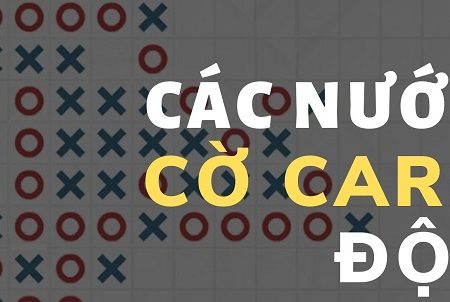 Các nước cờ caro độc lạ đánh nhanh thắng nhanh